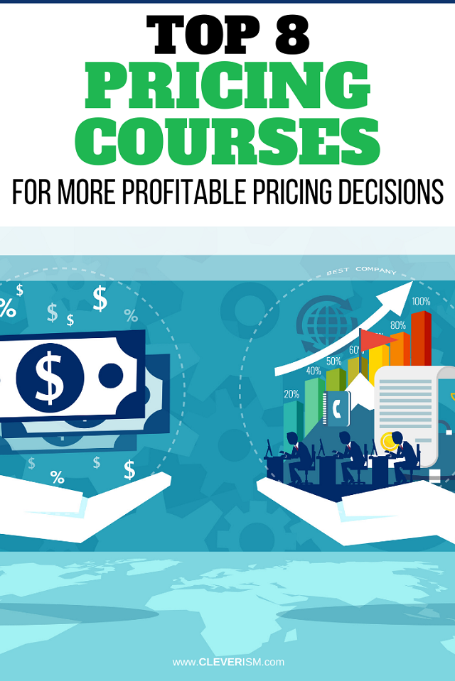 Top 8 Pricing Courses for More Profitable Pricing Decisions